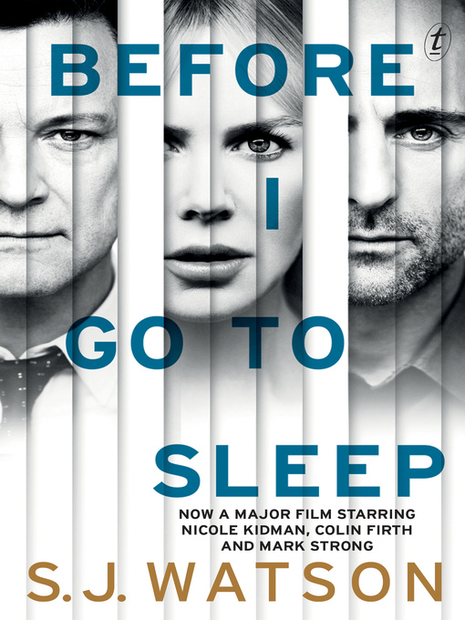 Title details for Before I Go To Sleep by S. J. Watson - Wait list